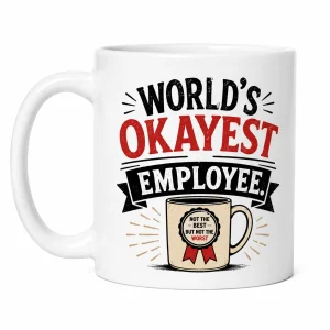 Worlds Okayest Employee Nug